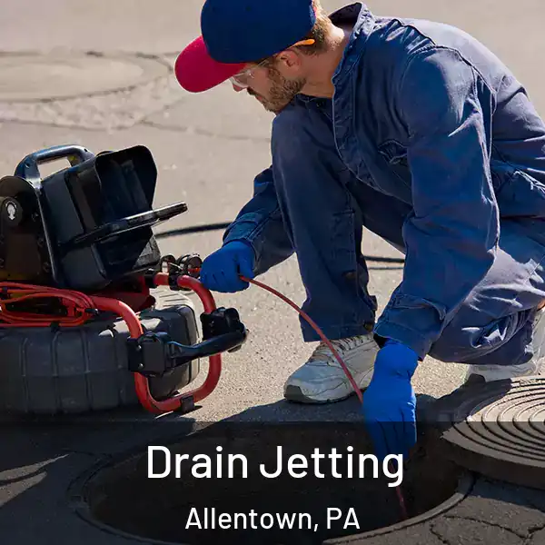  Drain Jetting Allentown, PA