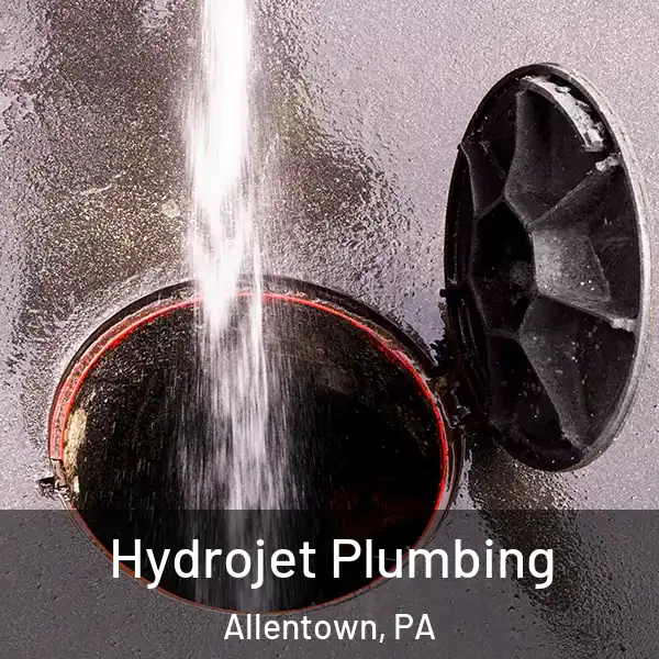  Hydrojet Plumbing Allentown, PA