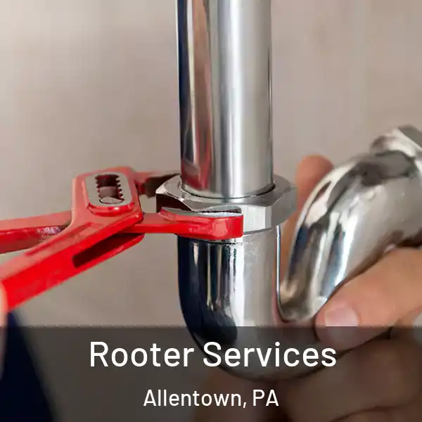  Rooter Services Allentown, PA