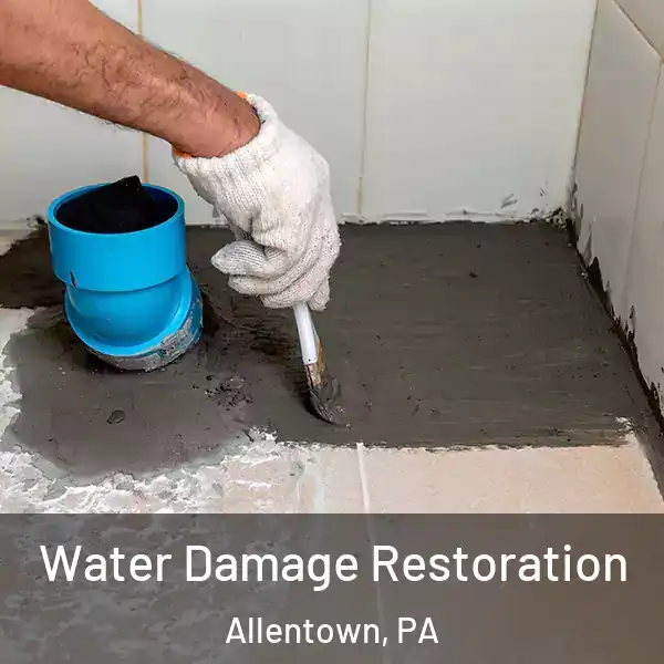  Water Damage Restoration Allentown, PA